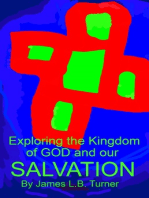 Exploring the Kingdom of God and our Salvation