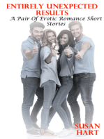 Entirely Unexpected Results (A Pair Of Erotic Romance Short Stories)