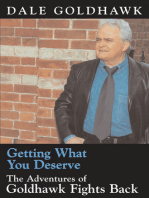 Getting What You Deserve: The Adventures of Goldhawk Fights Back