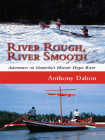 River Rough, River Smooth: Adventures on Manitoba's Historic Hayes River