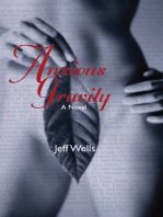 Anxious Gravity: A Novel