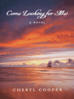 Come Looking for Me: A Novel