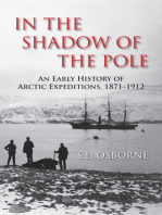 In the Shadow of the Pole: An Early History of Arctic Expeditions, 1871-1912