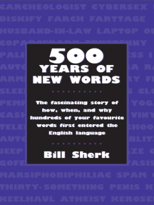 Read 500 Years Of New Words Online By Bill Sherk Books
