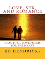 Love, Sex, and Romance: Beautiful Love Poems for the Heart