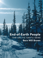 End-of-Earth People: The Arctic Sahtu Dene