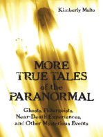 More True Tales of the Paranormal: Ghosts, Poltergeists, Near-Death Experiences and Other Mysterious Events