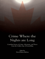 Crime Where the Nights are Long: Canadian Stories of Crime and Adventure from the Golden Age of Storytelling