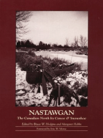 Nastawgan: The Canadian North by Canoe & Snowshoe