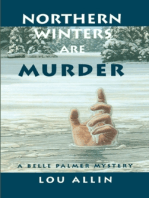 Northern Winters Are Murder: A Belle Palmer Mystery