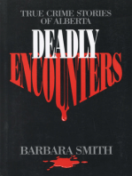 Deadly Encounters: True Crime Stories of Alberta