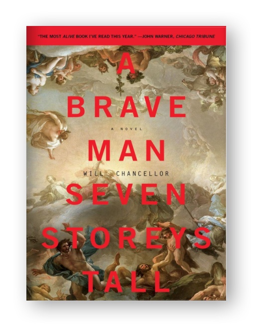 A Brave Man Seven Storeys Tall: A Novel