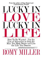 Lucky In Love, Lucky In Life: How To Be Wanted - Use the Law of Attraction to Date the Man You Most Desire and Live the Life You Deserve