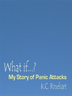 What if...?: My Story of Panic Attacks