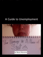 The Economy is a Piece of Shit: A Guide to Unemployment