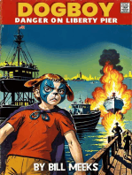 Dogboy: Danger on Liberty Pier: Dogboy Adventures, #2