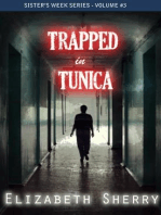 Trapped in tunica