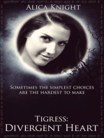 Tigress Book II, Part #3: Divergent Heart: Tigress, #8
