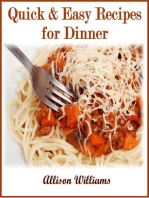 Quick & Easy Recipes for Dinner: Quick and Easy Recipes, #3