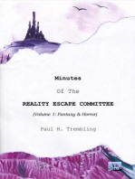 Minutes of the Reality Escape Commitee (Volume 1).: The Reality Escape Commitee, #1