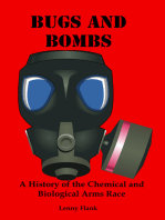 Bugs And Bombs: A History of the Chemical and Biological Arms Race