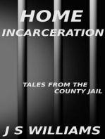 Home Incarceration