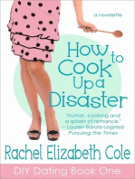 How to Cook Up a Disaster