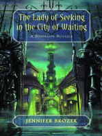 The Lady of Seeking in The City of Waiting: Shadeside