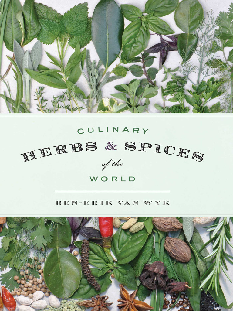 Culinary Herbs and Spices of the World by BenErik van Wyk Book