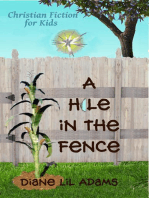 A Hole in the Fence - Christian Fiction for Kids