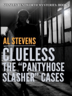 Clueless: The "Pantyhose Slasher" Cases: Stanley Bentworth, #3