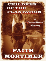 Children of the Plantation: The "Diana Rivers" Mysteries, #2