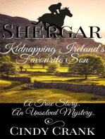 Shergar. Kidnapping Ireland's Favourite Son.: Unsolved Horse Mysteries, #1