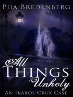 All Things Unholy: An Ikaros Crux Case, #1