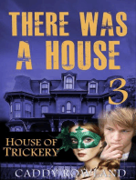 House of Trickery: There Was a House, #3