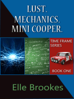 Time Frame Series Book One: Lust. Mechanics. Mini Cooper.
