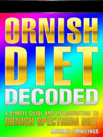 ORNISH DIET DECODED: A Simple Guide & Introduction to the Ornish Spectrum Diet & Lifestyle: Diets Simplified