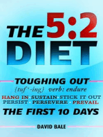 The 5:2 Diet: Toughing Out The First 10 Days, #1