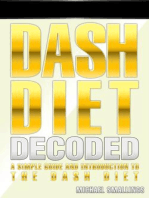 DASH DIET DECODED: A Simple Guide & Introduction to the DASH Diet & Lifestyle: Diets Simplified