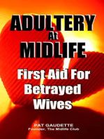 Adultery At Midlife: First Aid For Betrayed Wives