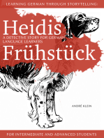 Learning German Through Storytelling: Heidis Frühstück – A Detective Story For German Language Learners (For Intermediate And Advanced Students)