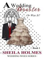 A Wedding Disaster... Or Was It?