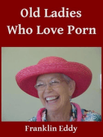 Old Ladies Who Love Porn