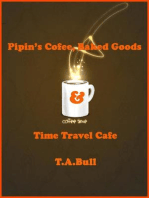 Pipin's Coffee, Baked Goods & Time Travel Cafe