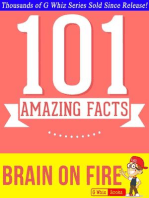 Brain on Fire - 101 Amazing Facts You Didn't Know: GWhizBooks.com