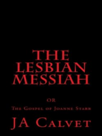 The Lesbian Messiah. The Gospel of Joanne Starr