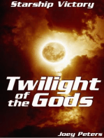 Starship Victory: The Twilight of the Gods: Starship Victory, #4