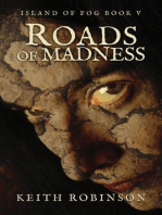 Roads of Madness: Island of Fog, #5