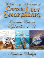 Lucy Smokeheart Omnibus Edition: Episodes 1-3: The Daring Adventures of Captain Lucy Smokeheart