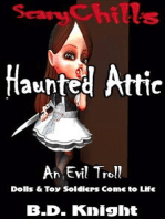 Haunted Attic: Dolls & Toy Soldiers Come to Life: Scary Chills, #2